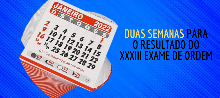 Duas semanas para o resultado do XXXIII Exame de Ordem