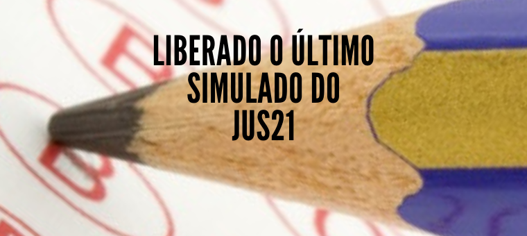 Liberado o ltimo simulado do Jus21