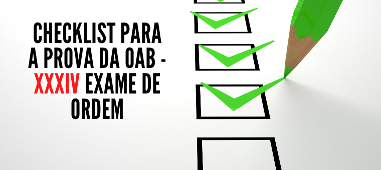 Checklist para a prova da OAB - XXXIV Exame de Ordem