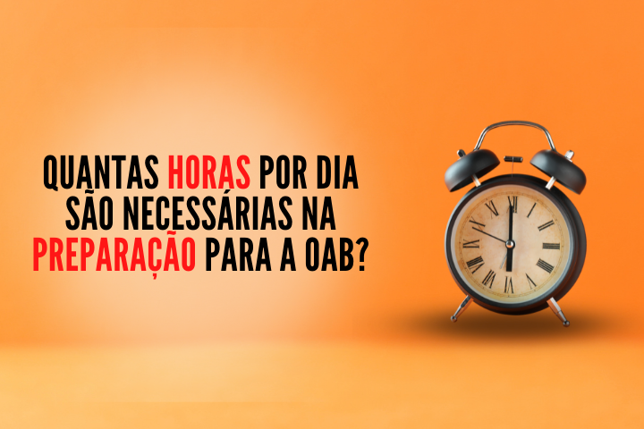 Quantas horas por dia so necessrias na preparao para a OAB?