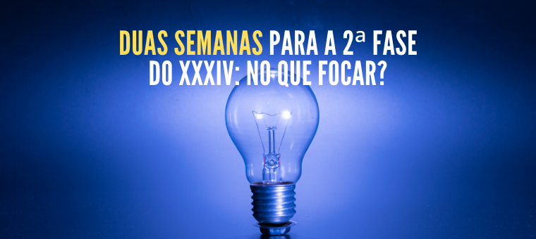 Duas semanas para a 2 fase do XXXIV: no que focar?