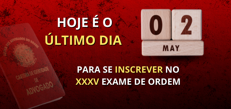 ltimo dia de inscrio no XXXV Exame de Ordem