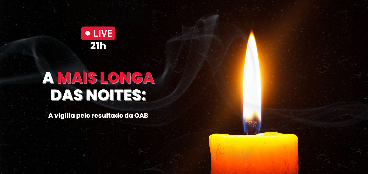 Hoje, ao vivo, a mais longa das noites!