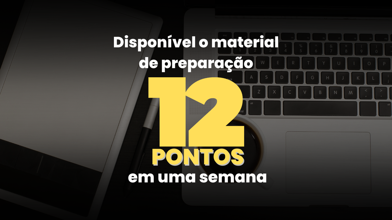 Disponvel o material de preparao 12 pontos em uma semana!