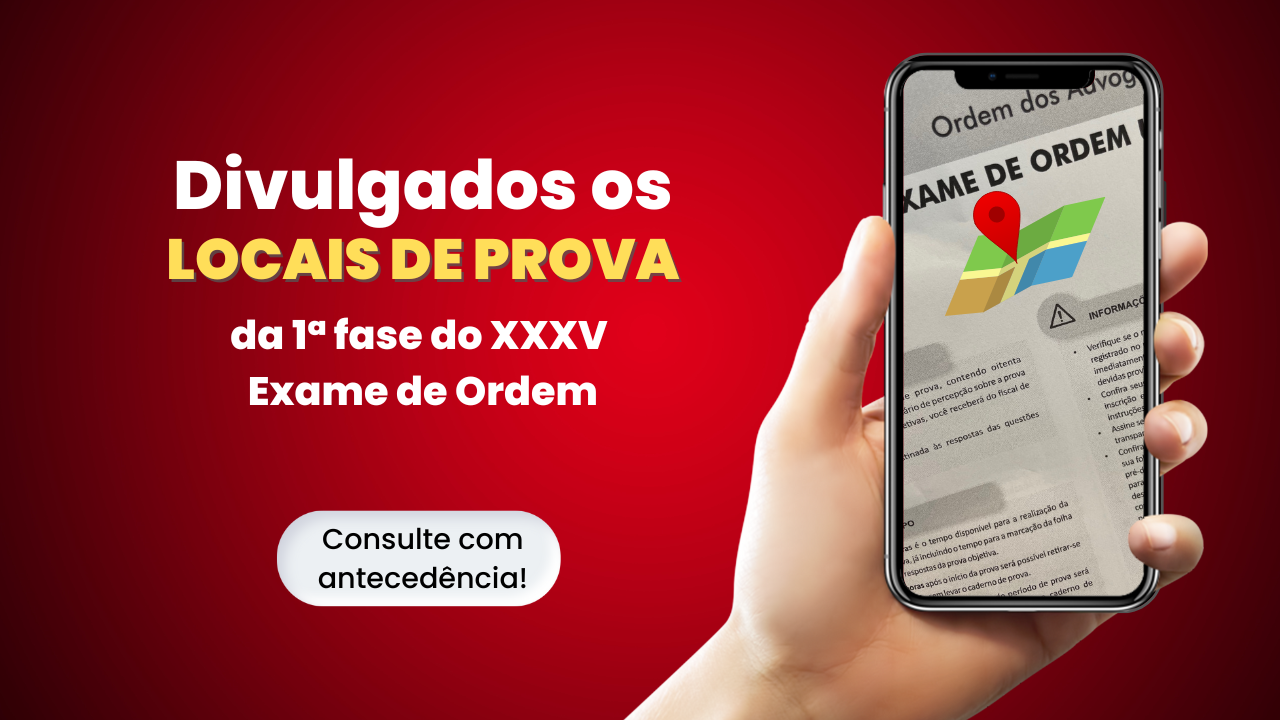 Divulgados os locais de prova da 1 fase do XXXV Exame de Ordem