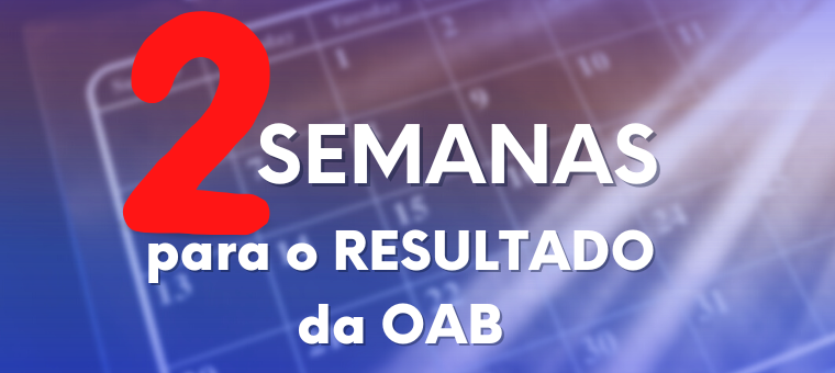 Duas semanas para o resultado do 35 Exame de Ordem