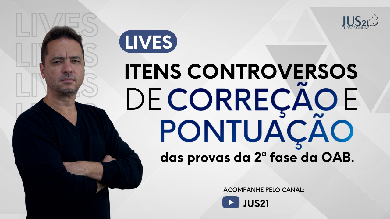 Lives - Itens controversos de correo das provas da 2 fase da OAB