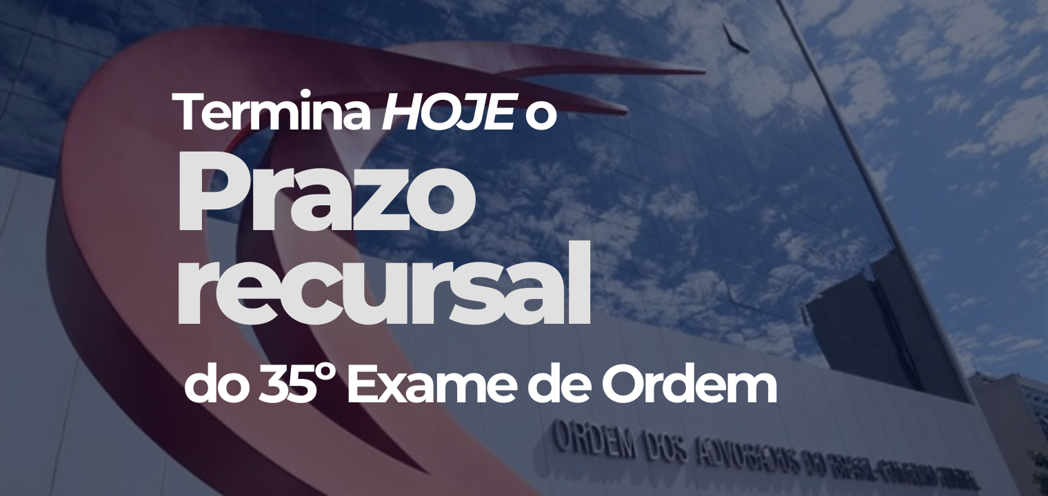 ltimo dia do prazo recursal da 2 fase da OAB