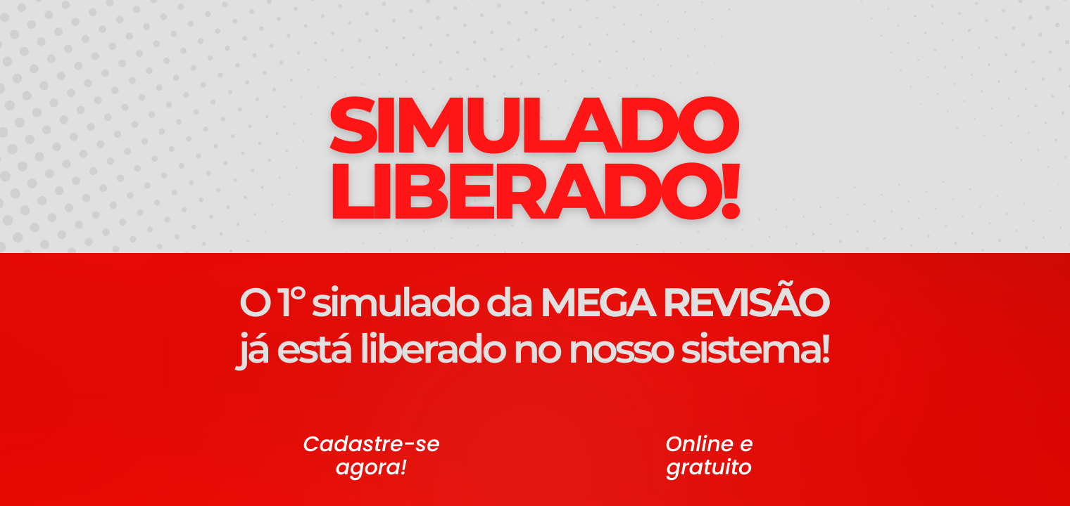 Liberado o 1 Simulado da Mega Reviso!