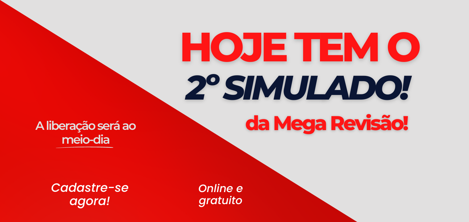 Hoje, s 12h, teremos o 2 simulado da Mega Reviso