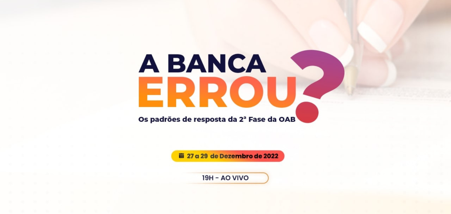 A Banca Errou Análise Dos Padrões De Resposta Da 2ª Fase Da Oab Blog Exame De Ordem 9129