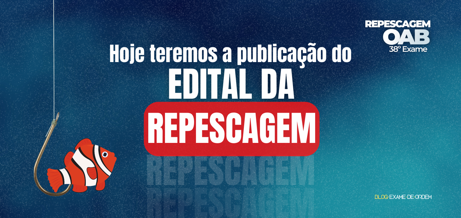 Edital da repescagem ser publicado hoje!