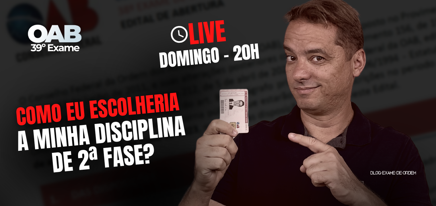 Live: Como eu escolheria a minha disciplina de 2 fase?