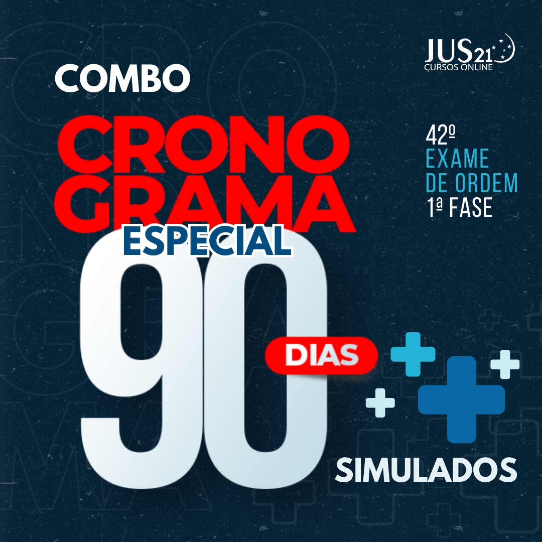 Combo Cronograma 90 dias + Simulados 1 Fase do 42 Exame de ordem