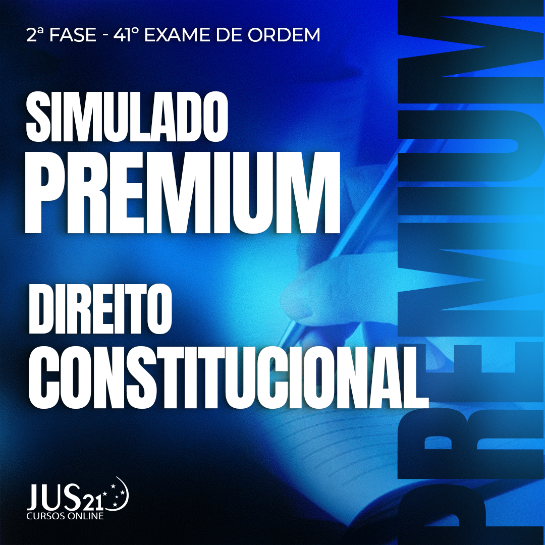 Simulado Premium - Direito Constitucional - 2 Fase do 41 Exame de Ordem