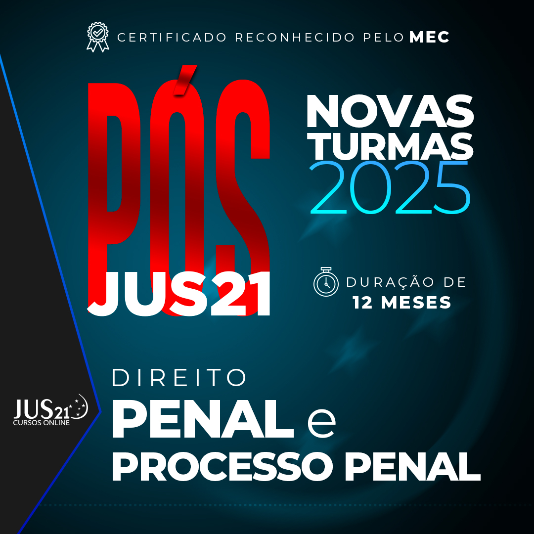 Ps - Graduao Lato Sensu em Direito Penal e Processo Penal 2025 - 12 Meses - BlackFriday JUS21