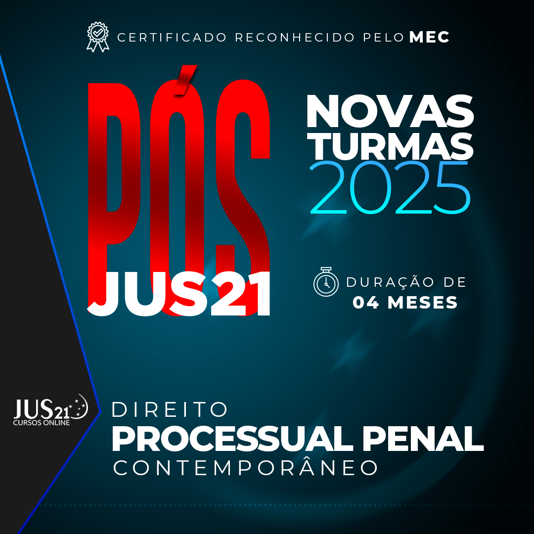 Ps-Graduao Lato Sensu em Direito Processual Penal Contemporneo 2025 - 04 Meses - BlackFriday JUS21