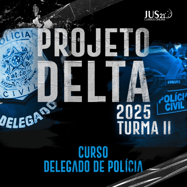 Delegado da Polcia Civil 2025 - Turma Regular  - BlackFriday JUS21