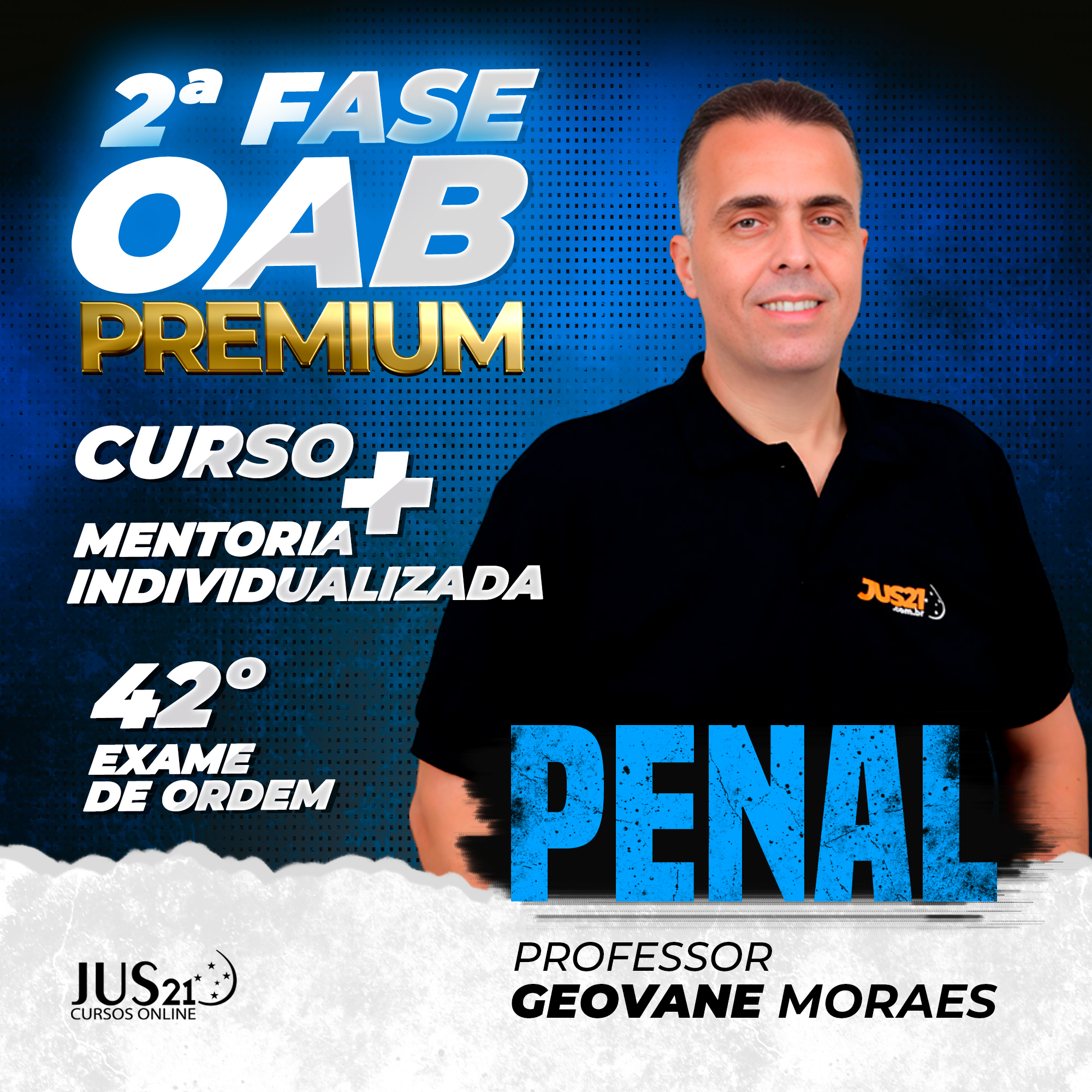 Curso Premium em Direito Penal com Mentoria para 2 fase - 42 Exame de Ordem - JUS21 