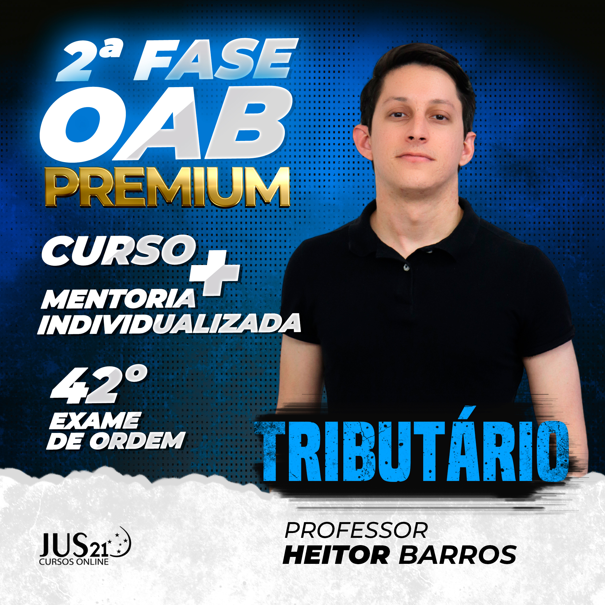 Curso Premium em Direito Tributrio com Mentoria para a 2 fase - 42 Exame de Ordem - JUS21 - OFERTA