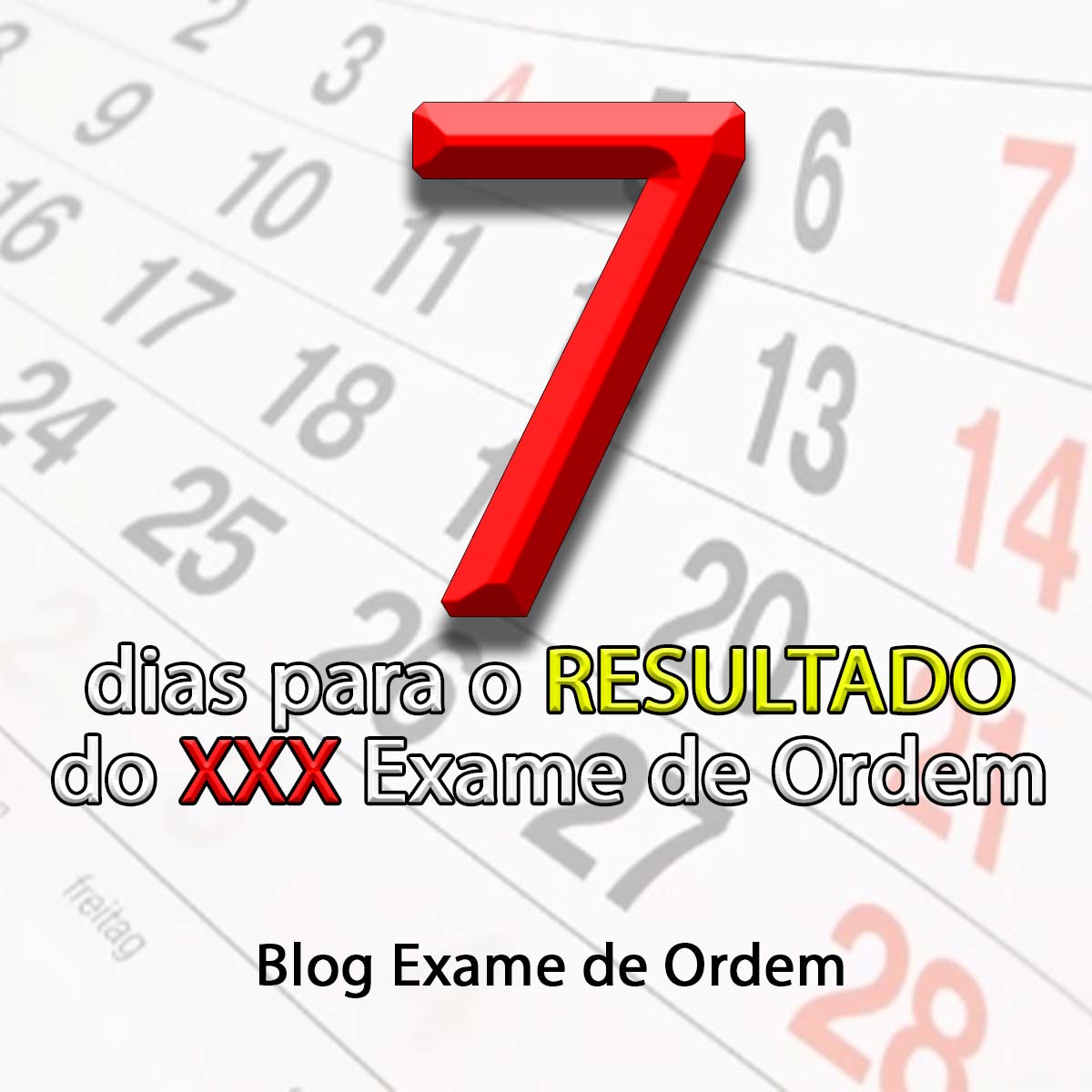 7 dias para o resultado do XXX Exame de Ordem