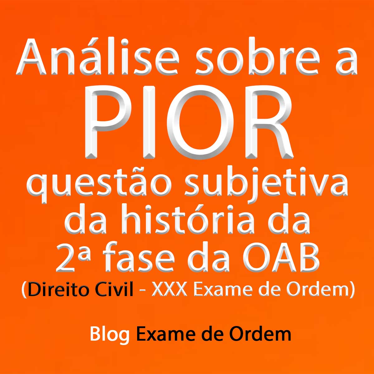 Anlise da pior questo da histria da 2 fase do Exame de Ordem