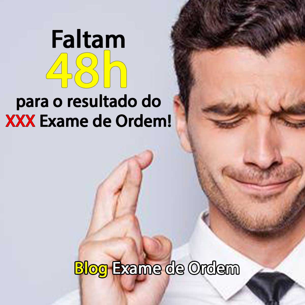 Faltam 48h para o resultado do XXX Exame de Ordem!