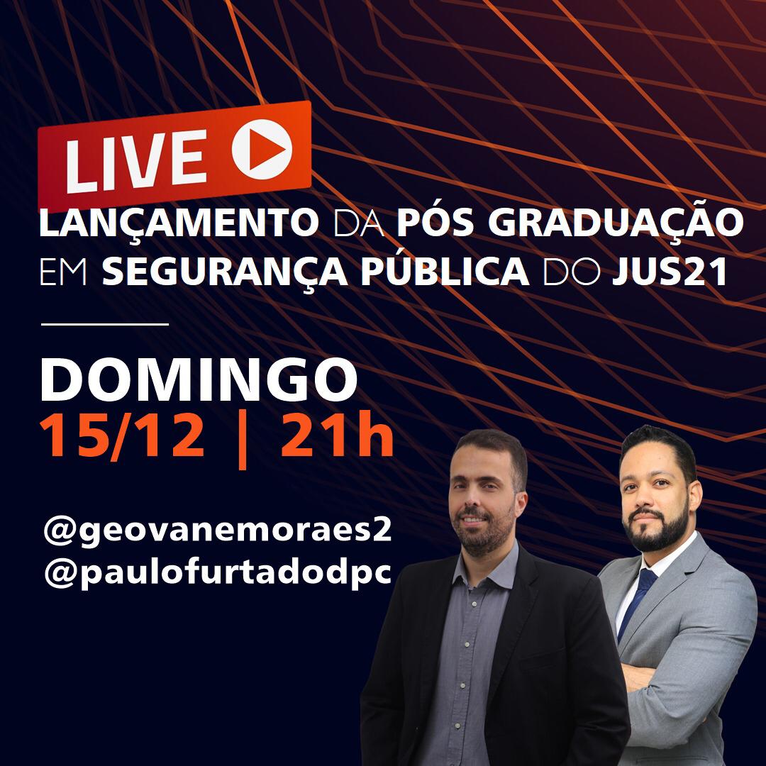 Hoje, 21h, lanamento da Ps-Graduao em Segurana Pblica do Jus21