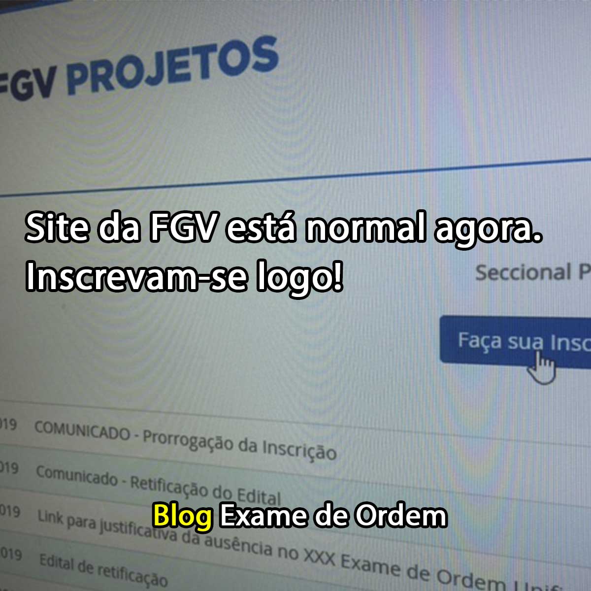 Site da FGV est normal agora. Inscrevam-se logo!