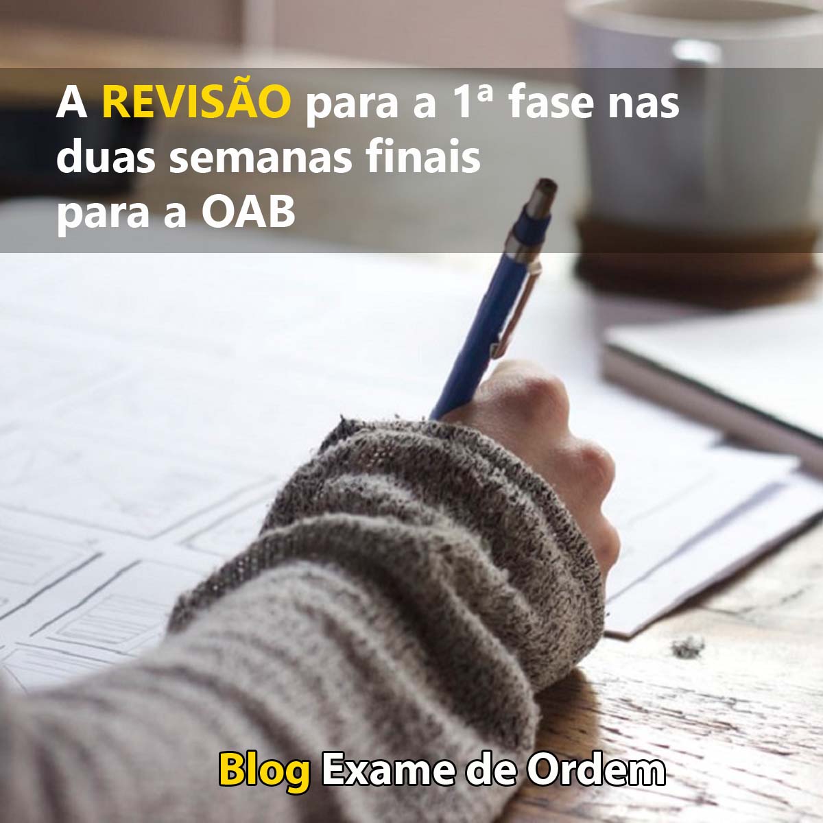 A reviso para a 1 fase nas duas semanas finais para a OAB