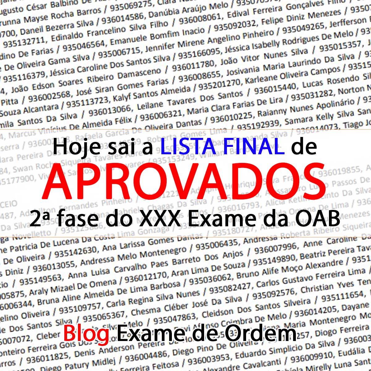 Hoje sai a lista final de aprovados da 2 fase do XXX Exame OAB