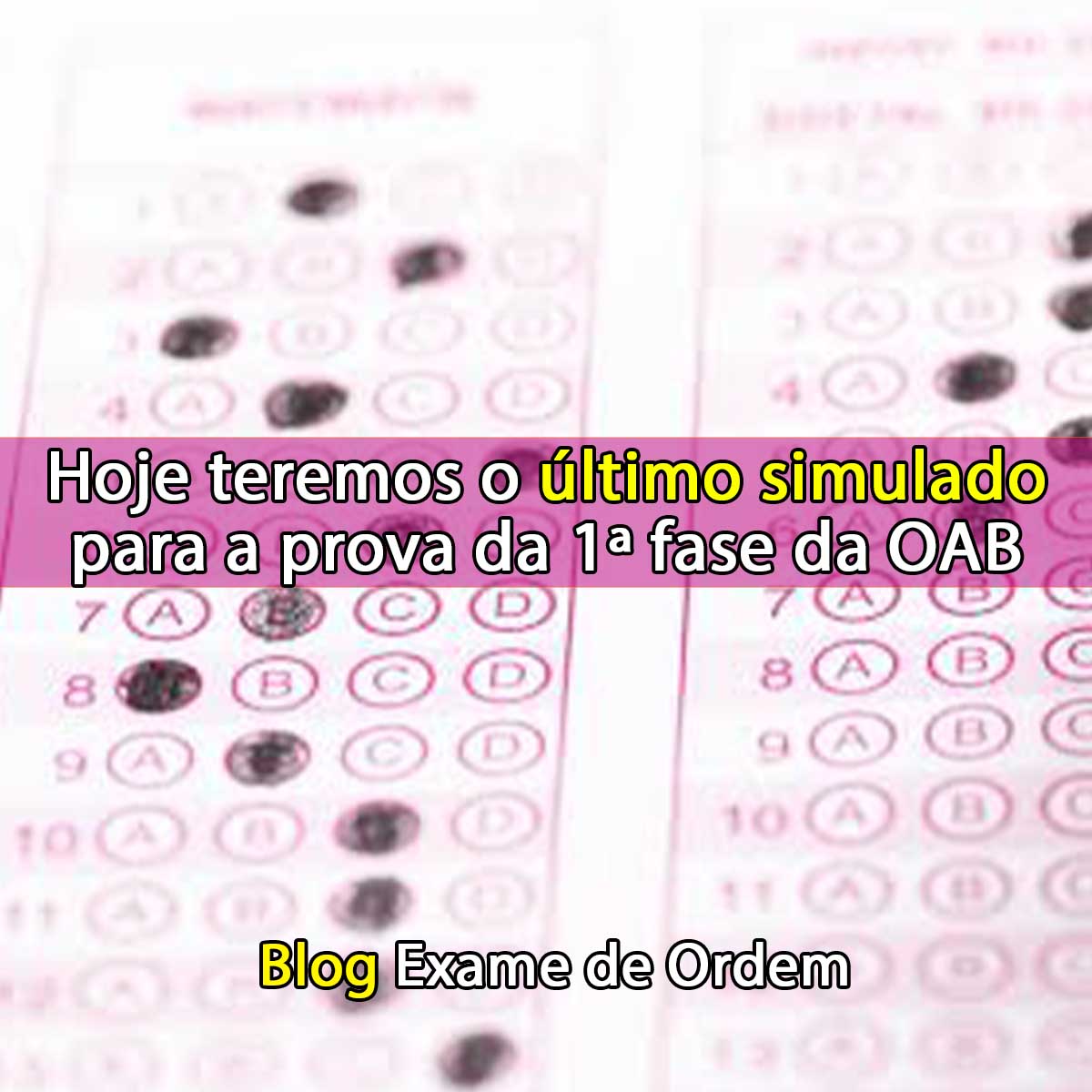 Hoje teremos o ltimo simulado para a prova da 1 fase da OAB