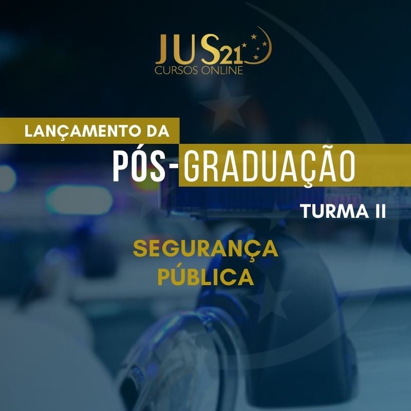 Lanada a 2 Turma da Ps-Graduao em Segurana Pblica do Jus21