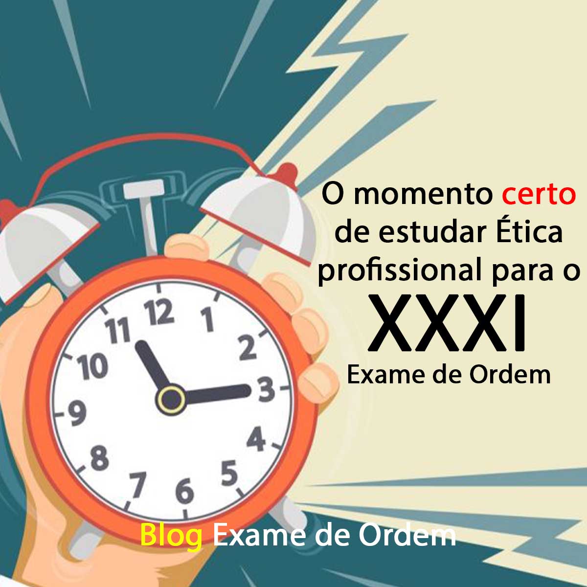 O momento certo de estudar tica para o XXXI Exame de Ordem