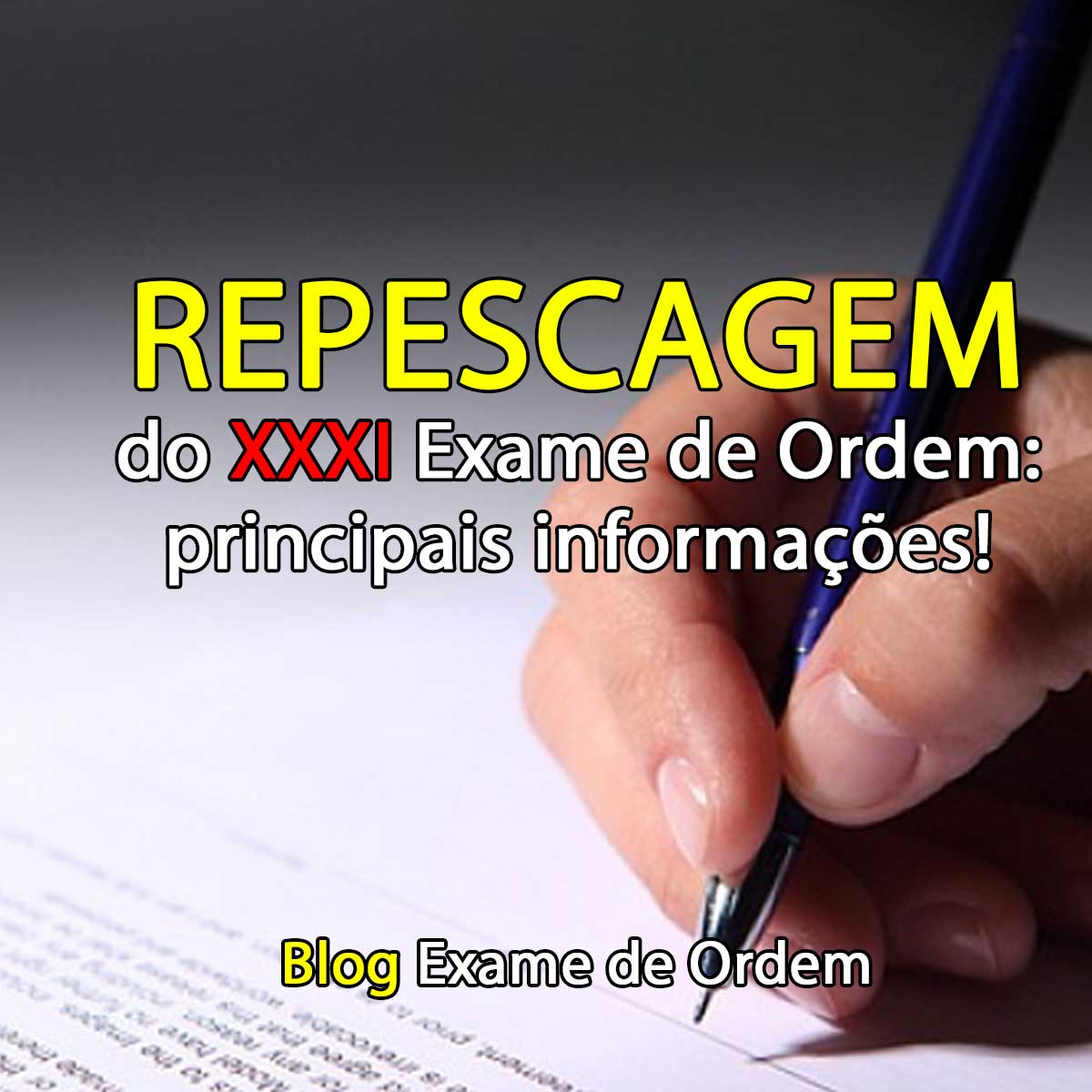 Repescagem do XXXI Exame de Ordem: principais informaes!