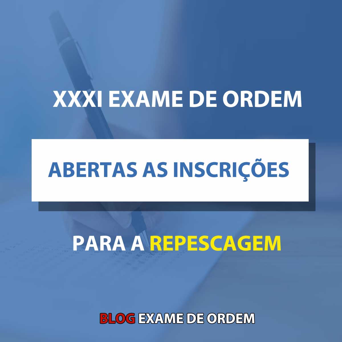 Abertas as inscries para a repescagem do XXXI Exame de Ordem