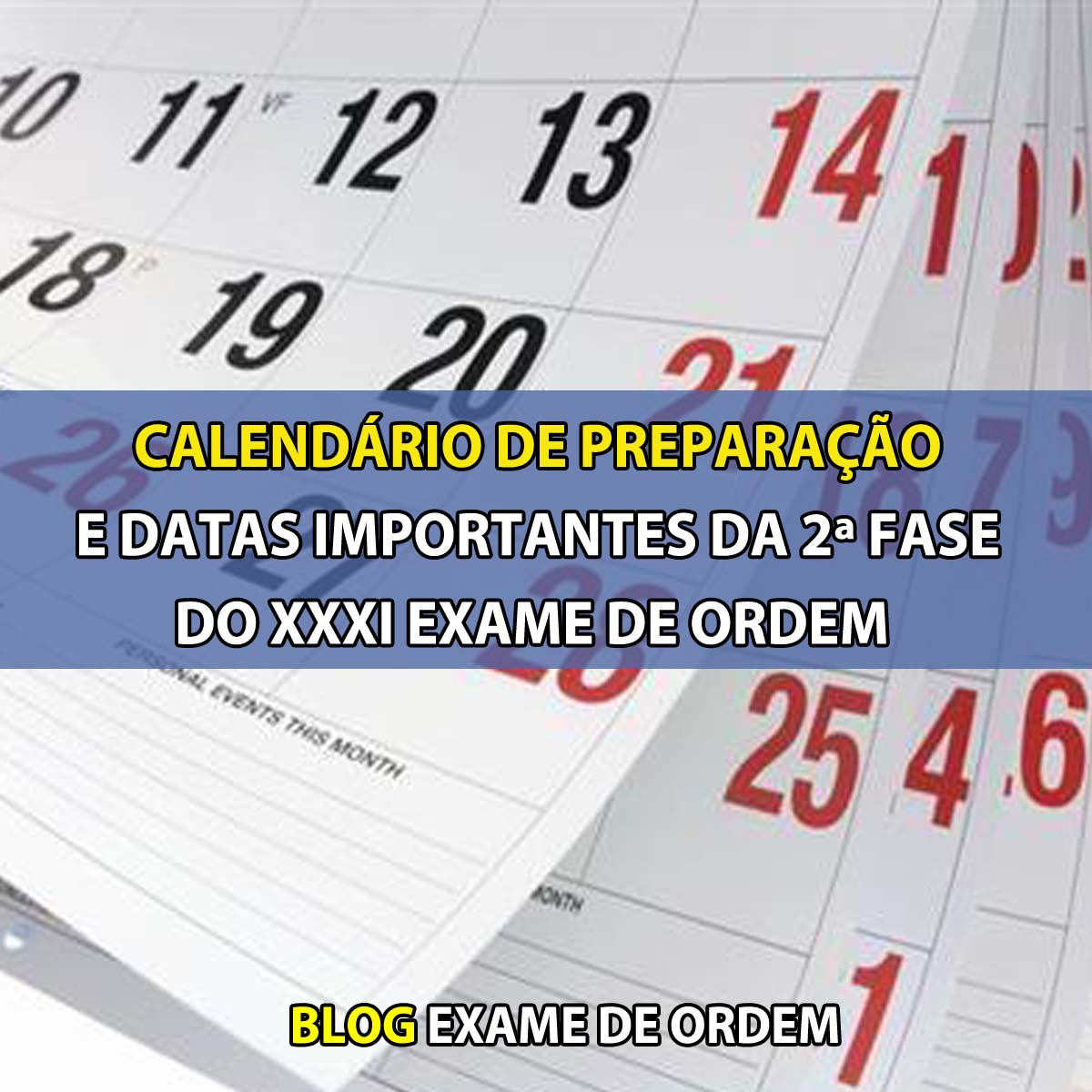 Calendrio de preparao e datas importantes da 2 fase do XXXI Exame de Ordem