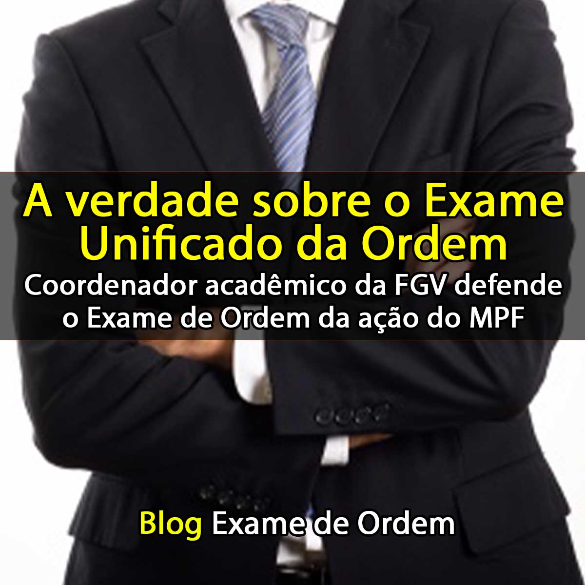 Coordenador acadmico da FGV defende o Exame de Ordem da ao do MPF