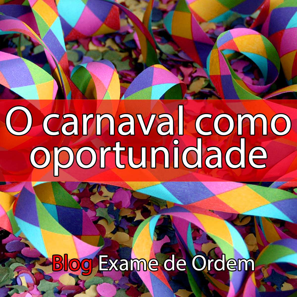 O carnaval como oportunidade na preparao!