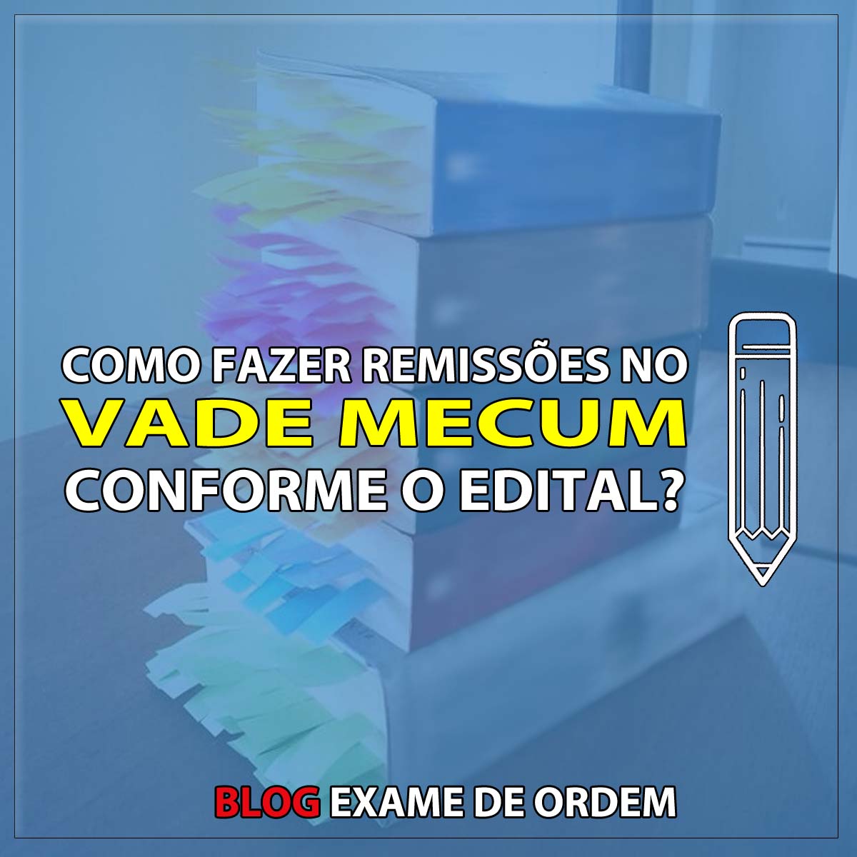 Como fazer remisses no vade mecum conforme o edital?