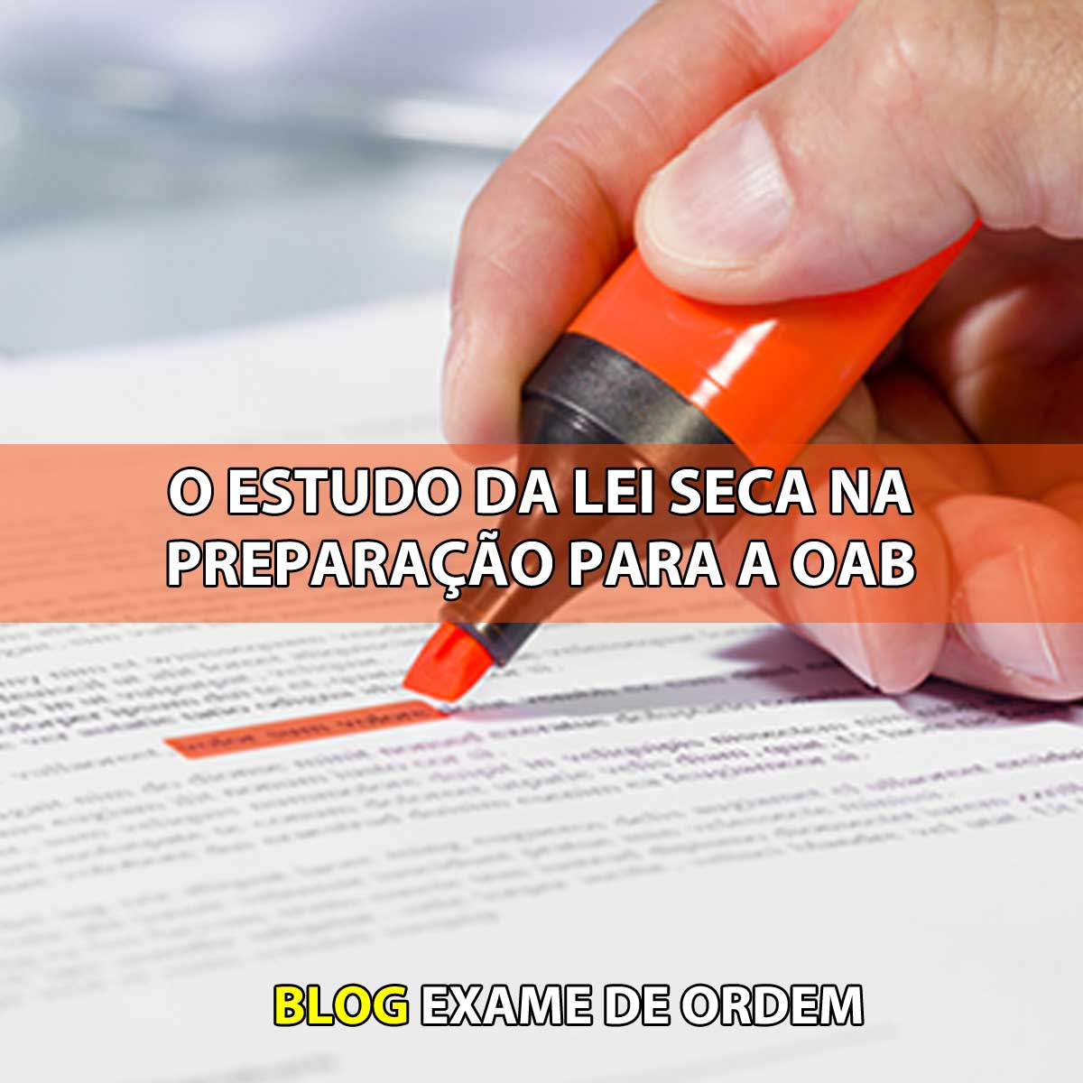 O estudo da lei seca na preparao para a OAB