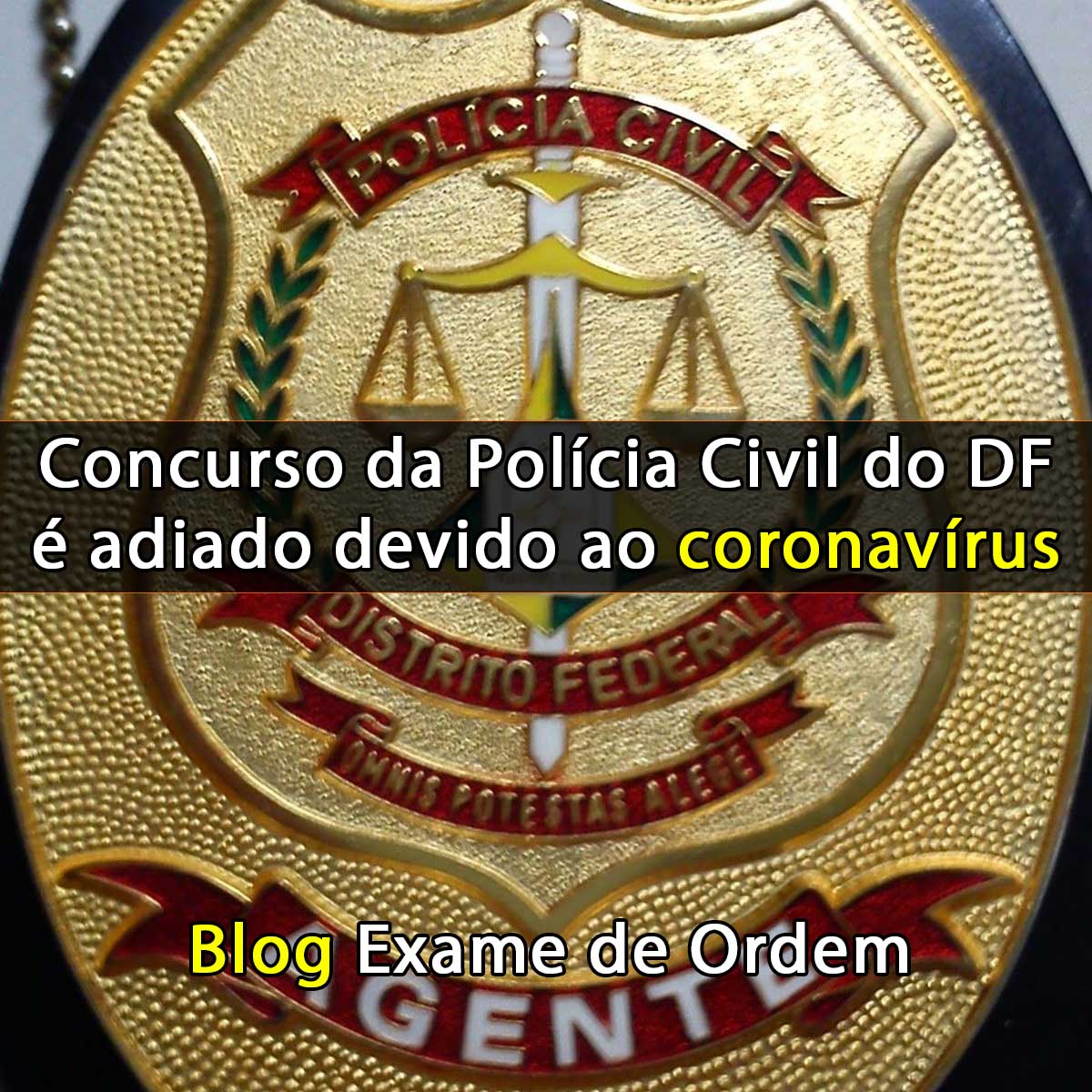 Concurso da Polcia Civil do DF  adiado devido ao coronavrus