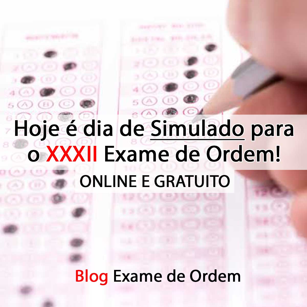 Hoje  dia de Simulado para o XXXII Exame de Ordem!