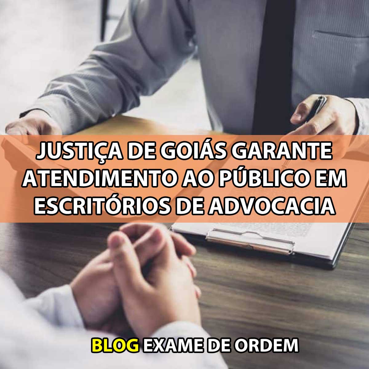 Justia de Gois garante atendimento ao pblico em escritrios de advocacia