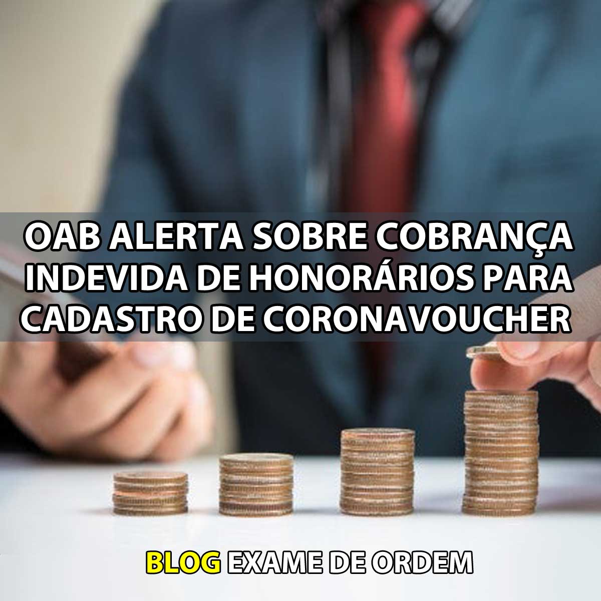 OAB alerta sobre cobrana indevida de honorrios para cadastro de coronavoucher 