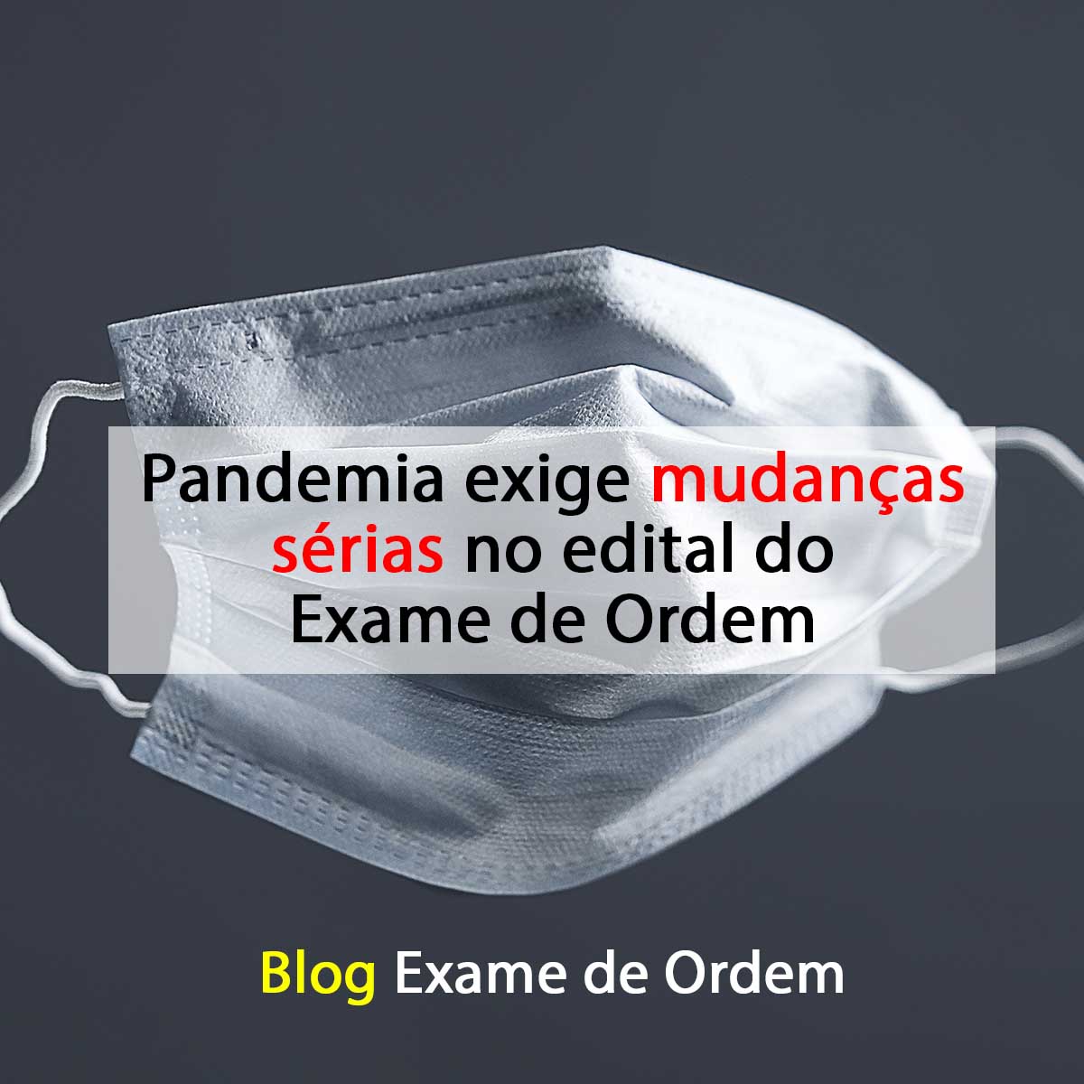 Pandemia exige mudanas srias no edital do Exame de Ordem