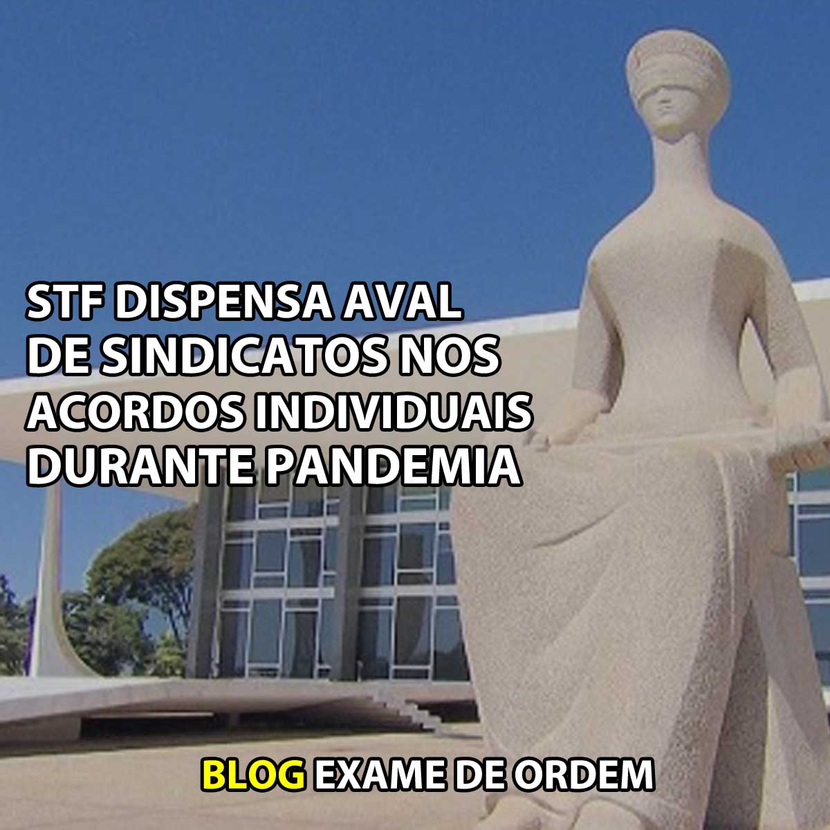 STF dispensa aval de sindicatos para acordos individuais durante pandemia