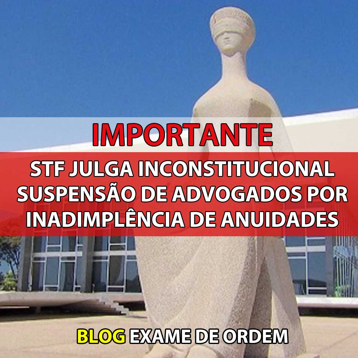 STF julga inconstitucional suspenso de advogados por inadimplncia de anuidades