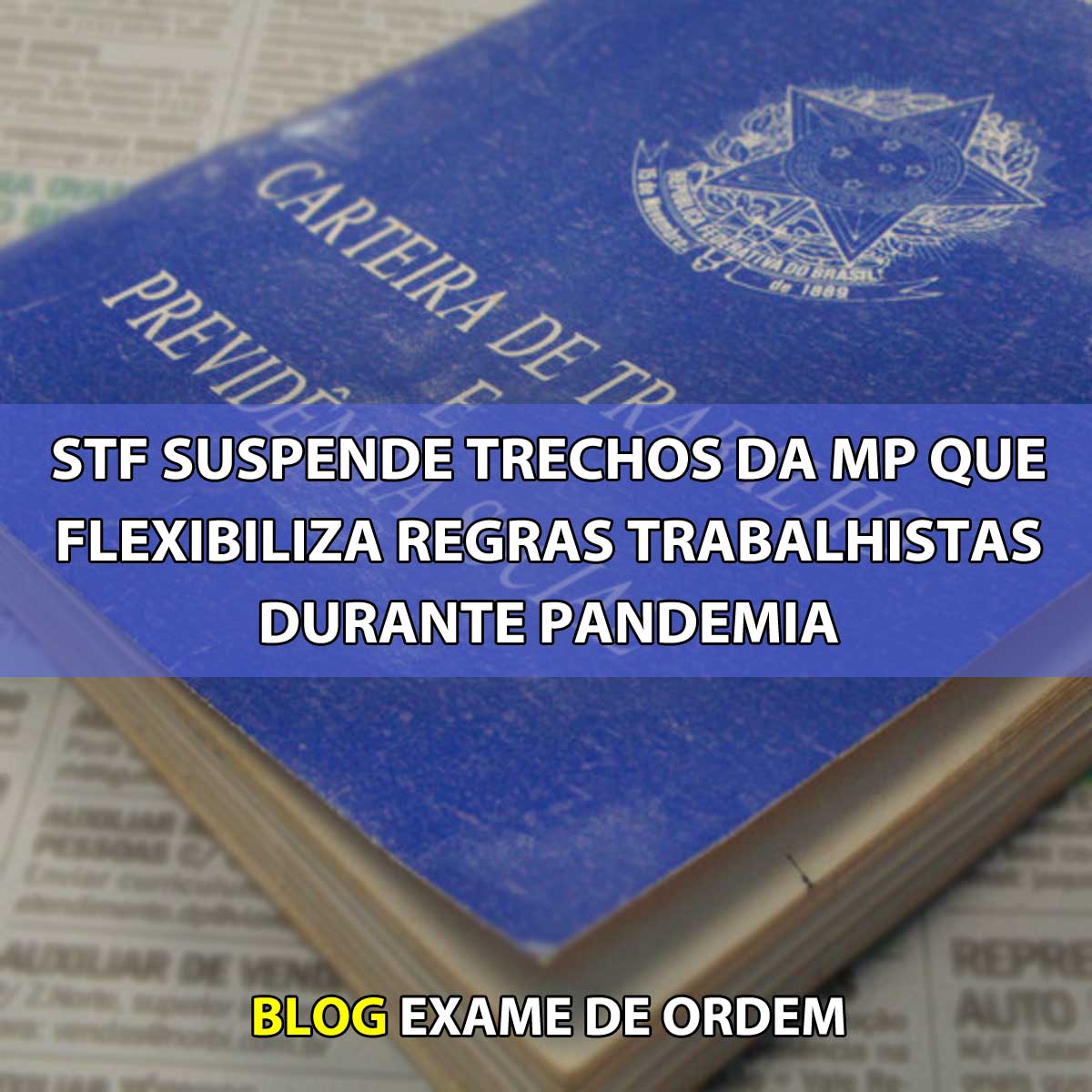 STF suspende trechos da MP que flexibiliza regras trabalhistas durante pandemia