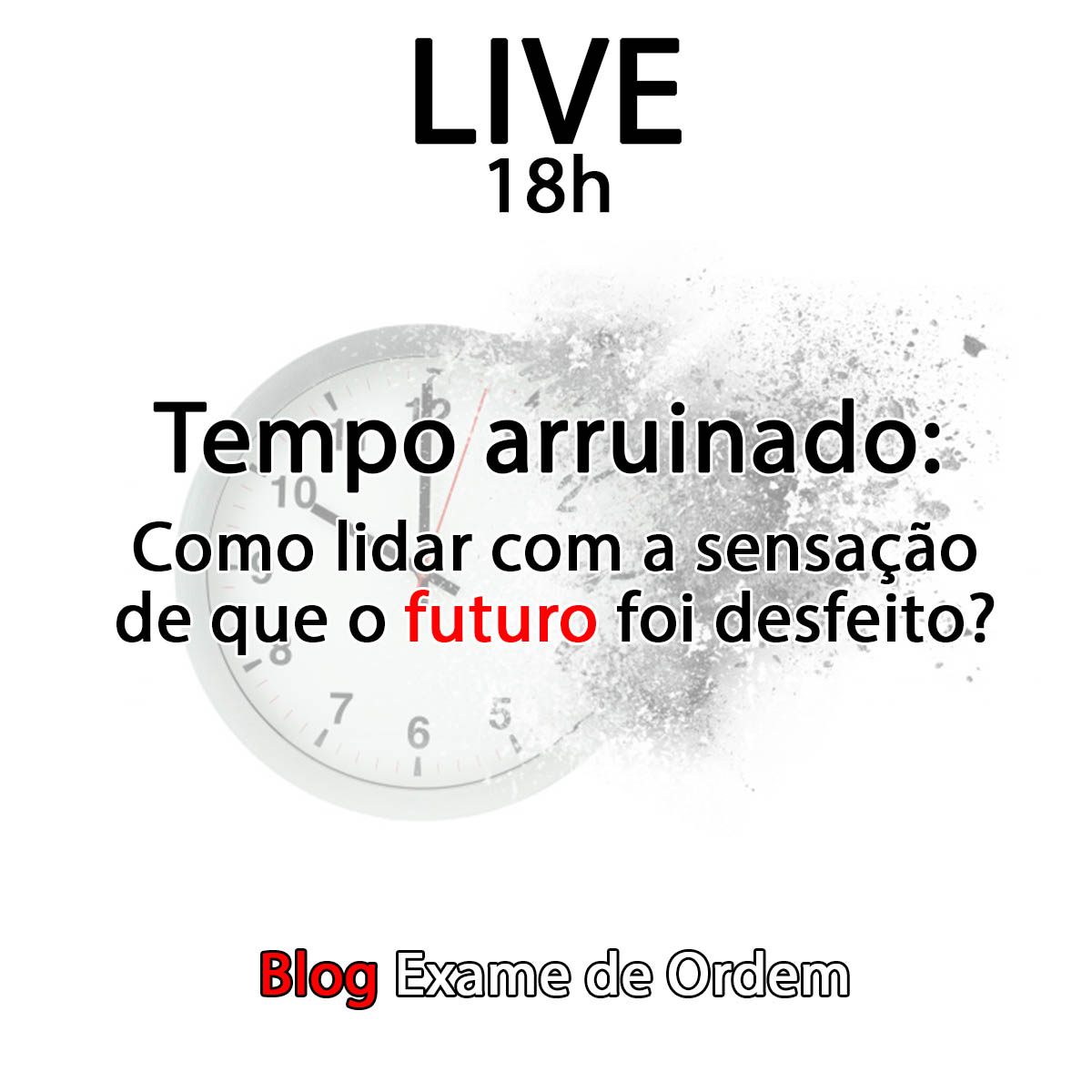 Tempo arruinado: como lidar com a sensao de que o futuro foi desfeito?